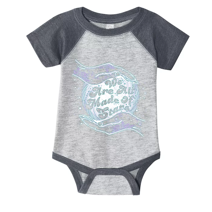 We Are All Made of Stars Infant Baby Jersey Bodysuit