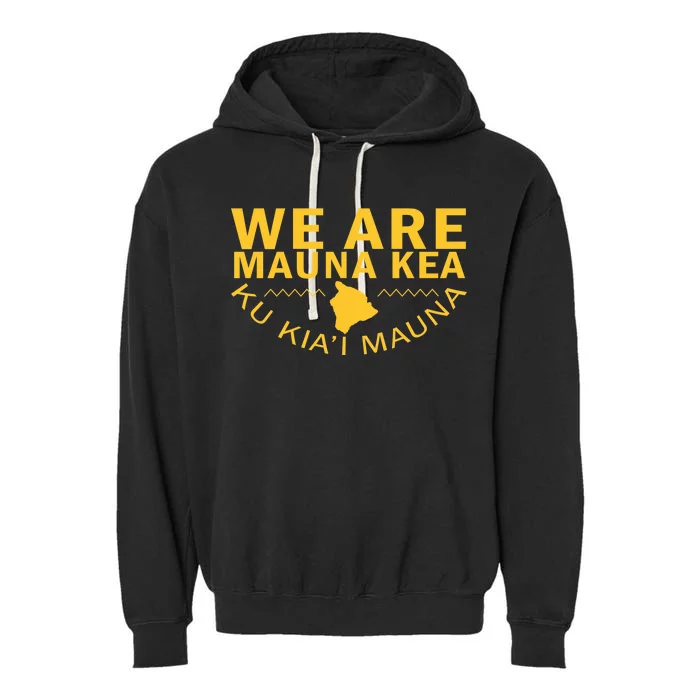 We Are Mauna Kea- Aloha Aina Garment-Dyed Fleece Hoodie