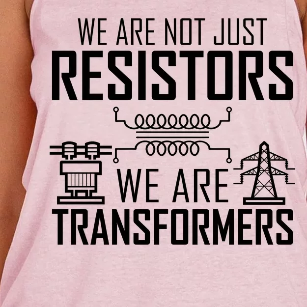 We Are Not Just Resistors We Are Transformers Science Women's Knotted Racerback Tank