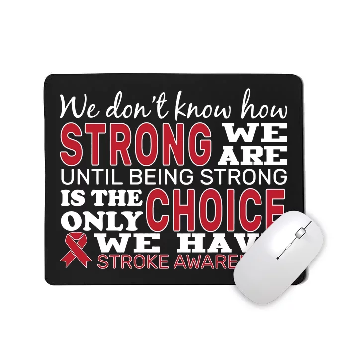 We Are Strong Stroke Awareness Mousepad