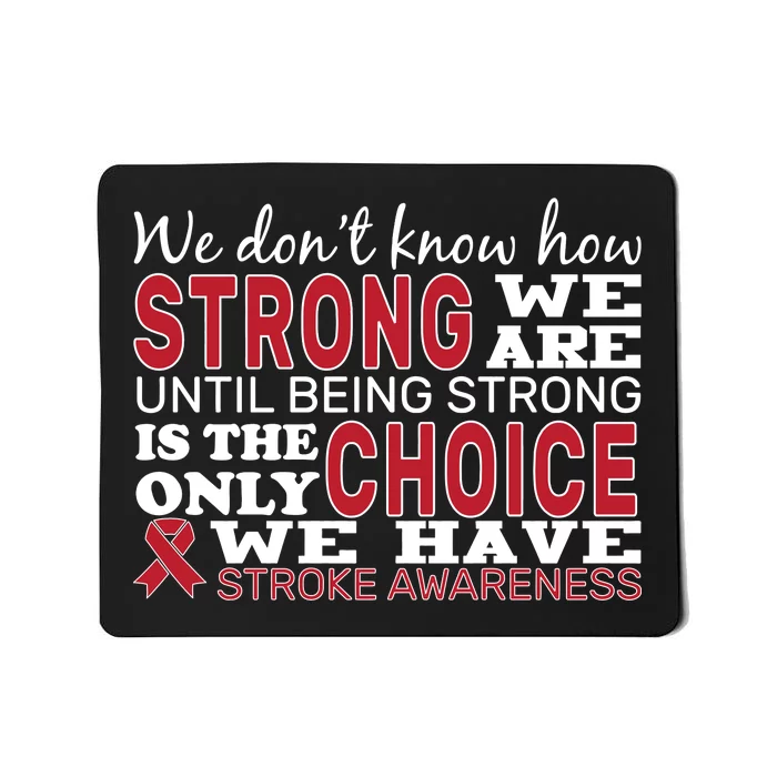 We Are Strong Stroke Awareness Mousepad