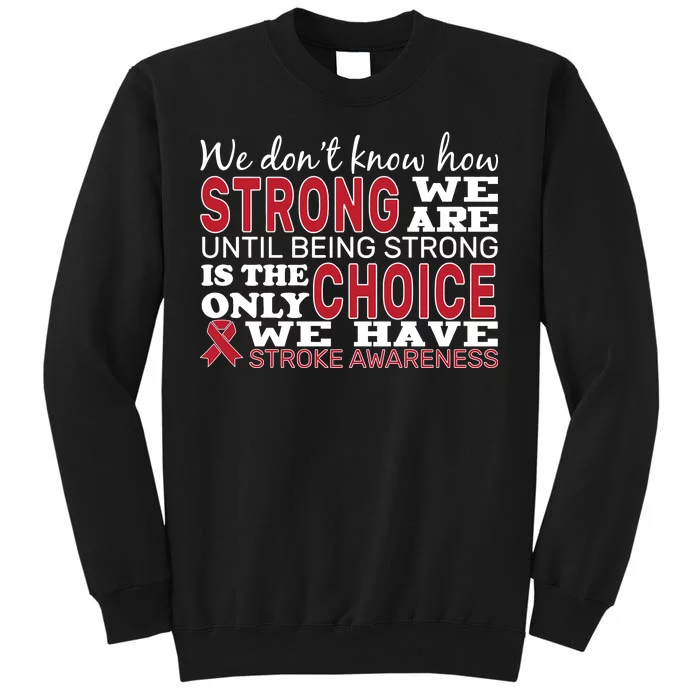 We Are Strong Stroke Awareness Tall Sweatshirt