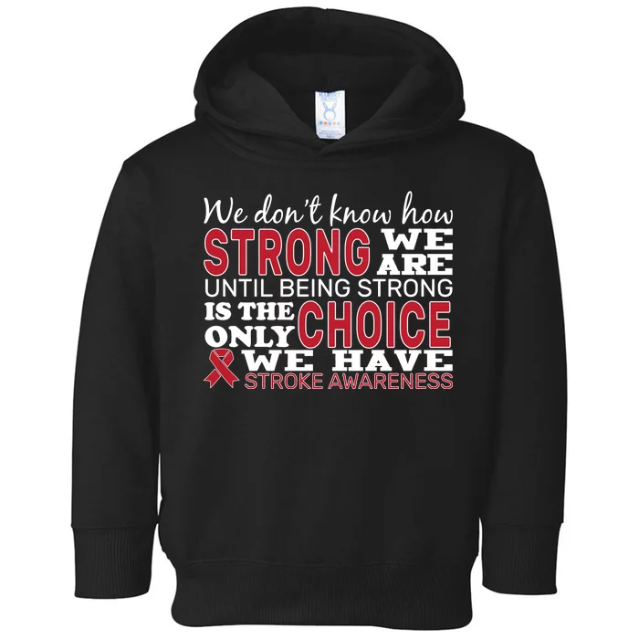 We Are Strong Stroke Awareness Toddler Hoodie