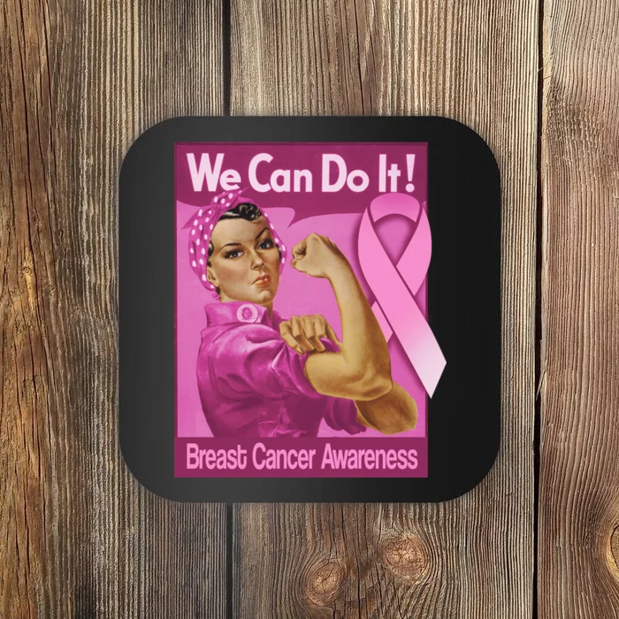 We Can Do It Fight Breast Cancer Coaster