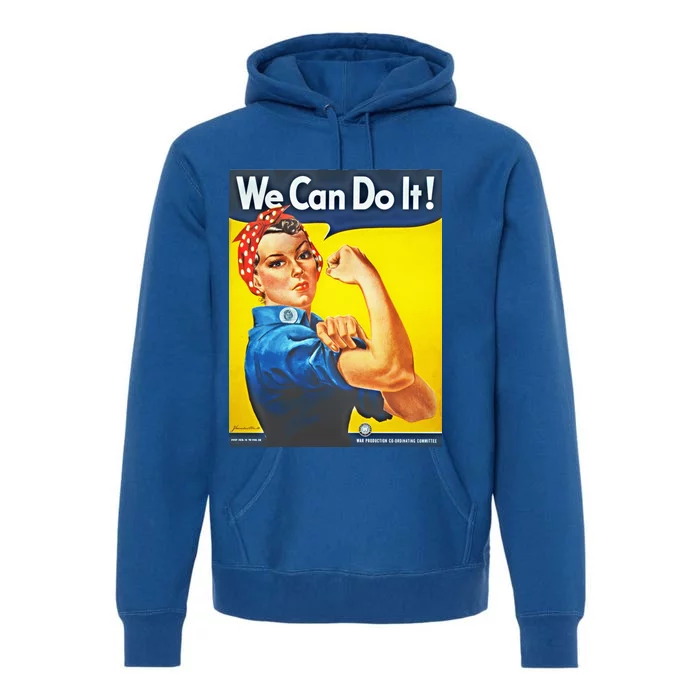 We Can Do It! Rosie Roosevelt Premium Hoodie