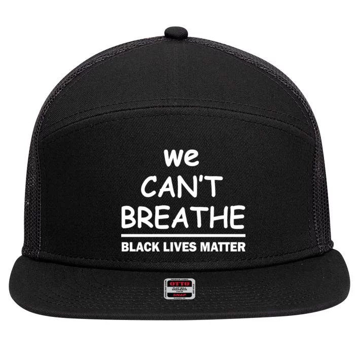 We Can't Breathe Black Lives Matter 7 Panel Mesh Trucker Snapback Hat