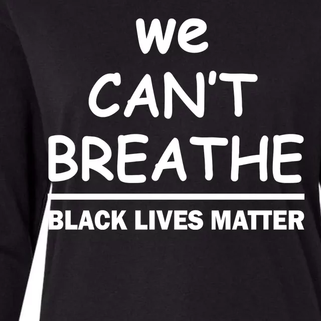 We Can't Breathe Black Lives Matter Womens Cotton Relaxed Long Sleeve T-Shirt