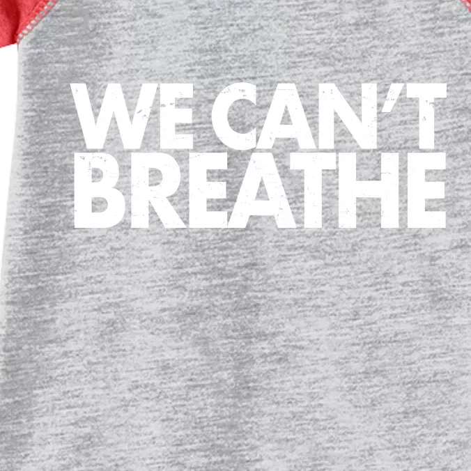 We Can't Breathe Protest Support Civil Rights Infant Baby Jersey Bodysuit