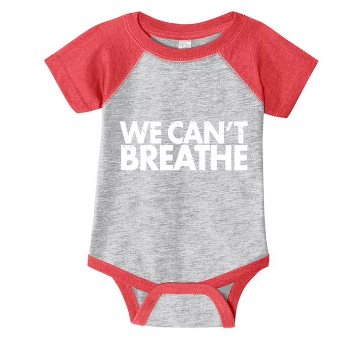 We Can't Breathe Protest Support Civil Rights Infant Baby Jersey Bodysuit