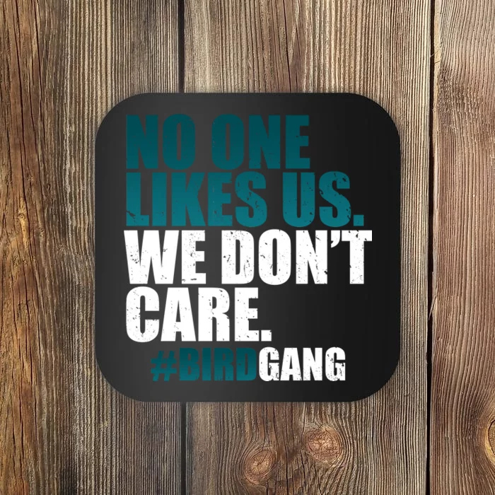 We Don't Care Birdgang Philadelphia Football Coaster