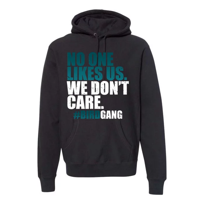 We Don't Care Birdgang Philadelphia Football Premium Hoodie