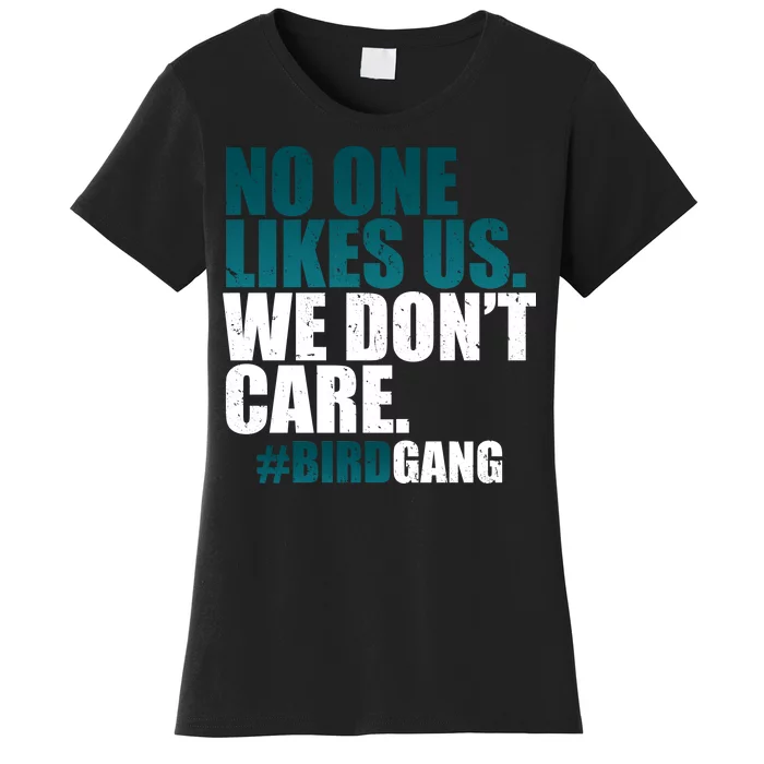 We Don't Care Birdgang Philadelphia Football Women's T-Shirt