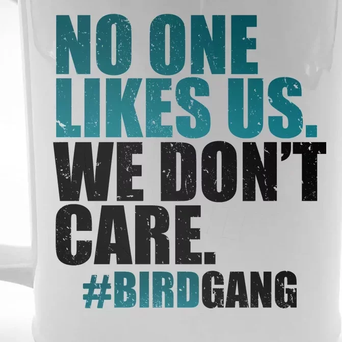 We Don't Care Birdgang Philadelphia Football Front & Back Beer Stein