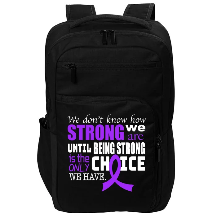 We Don't Know How Strong We Are Purple Ribbon Impact Tech Backpack