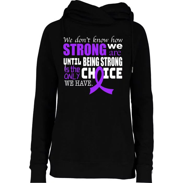 We Don't Know How Strong We Are Purple Ribbon Womens Funnel Neck Pullover Hood