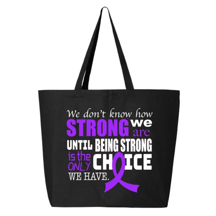 We Don't Know How Strong We Are Purple Ribbon 25L Jumbo Tote