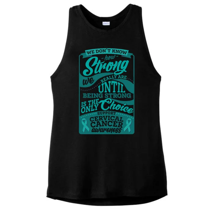 We Don't Know How Strong We Really Are Support Cervical Cancer Ladies Tri-Blend Wicking Tank