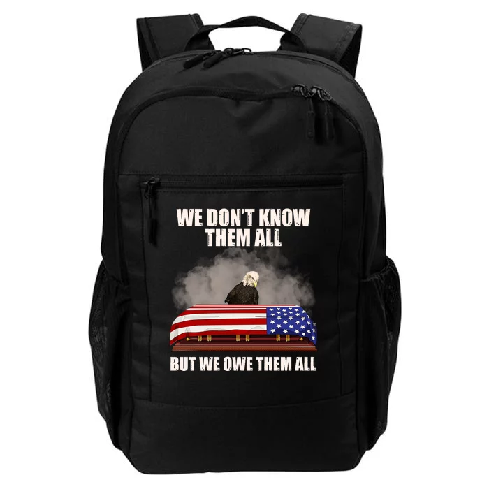 We Don't Know Them All But We Owe Them All Daily Commute Backpack