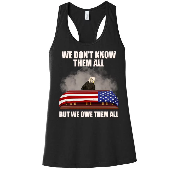 We Don't Know Them All But We Owe Them All Women's Racerback Tank