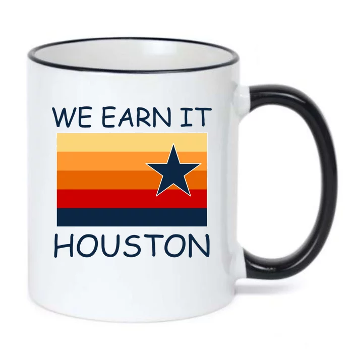 We Earn It Houston Texas Star Flag Black Color Changing Mug