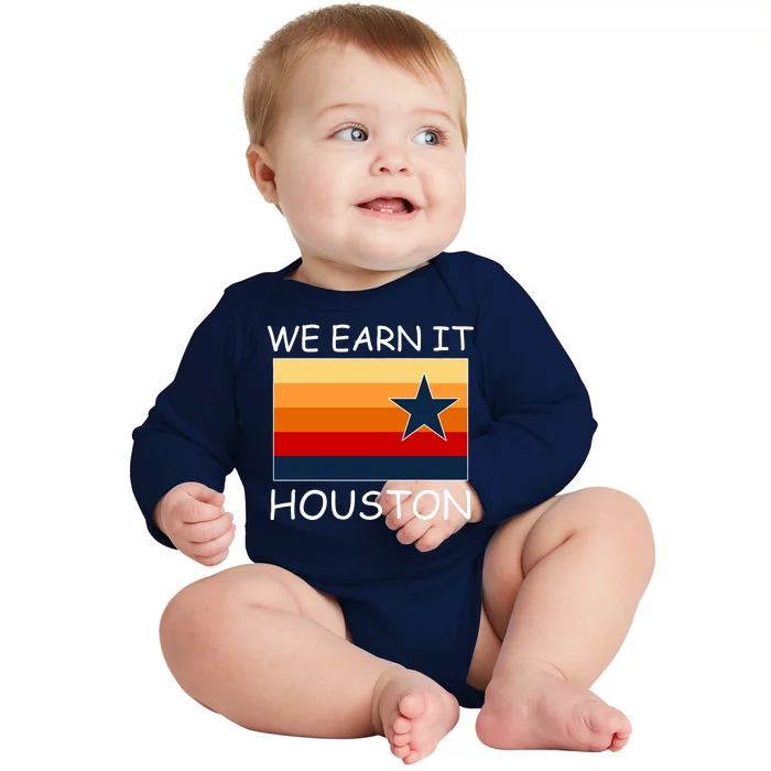 We Earn It Houston Texas Star Flag Baby Long Sleeve Bodysuit