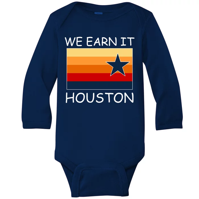 We Earn It Houston Texas Star Flag Baby Long Sleeve Bodysuit