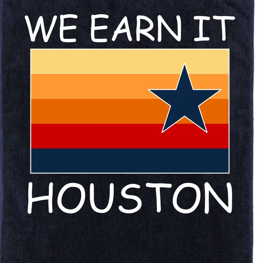 We Earn It Houston Texas Star Flag Platinum Collection Golf Towel