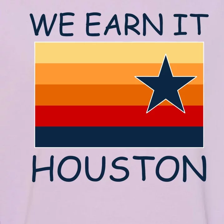 We Earn It Houston Texas Star Flag Garment-Dyed Sweatshirt