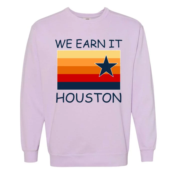 We Earn It Houston Texas Star Flag Garment-Dyed Sweatshirt