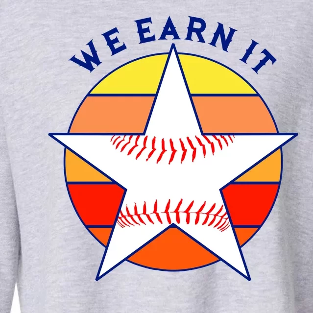 We Earn It Houston Throwback Baseball Star Cropped Pullover Crew