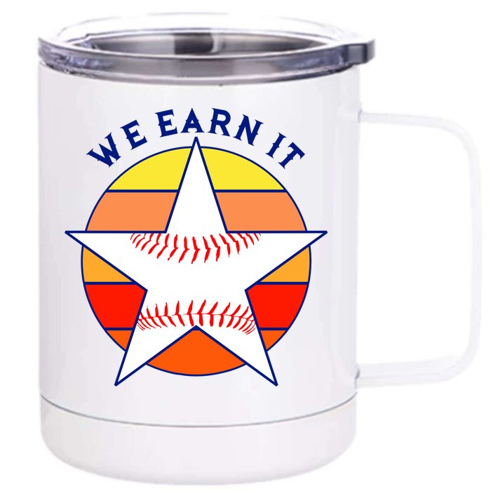 We Earn It Houston Throwback Baseball Star Front & Back 12oz Stainless Steel Tumbler Cup