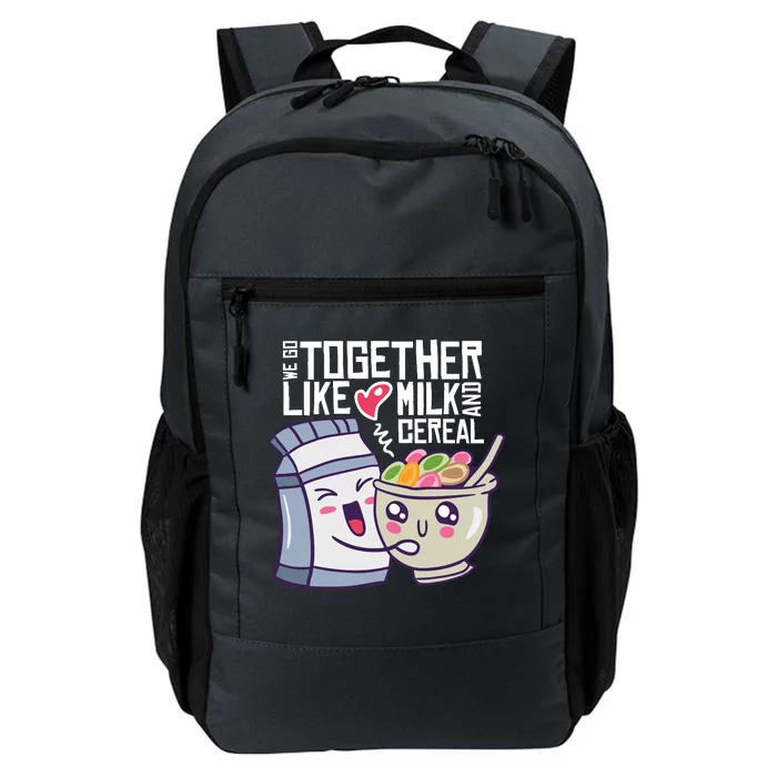 We Go Together Like Milk And Cereal Daily Commute Backpack