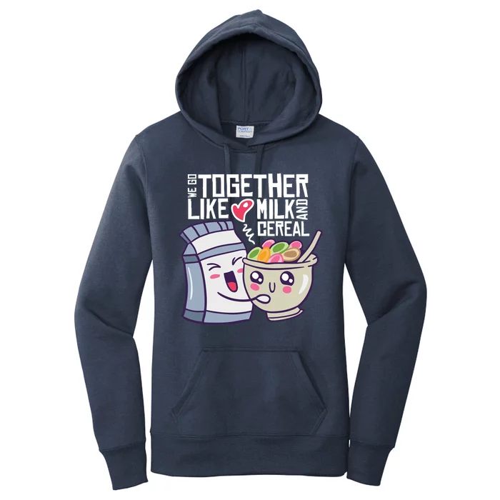 We Go Together Like Milk And Cereal Women's Pullover Hoodie