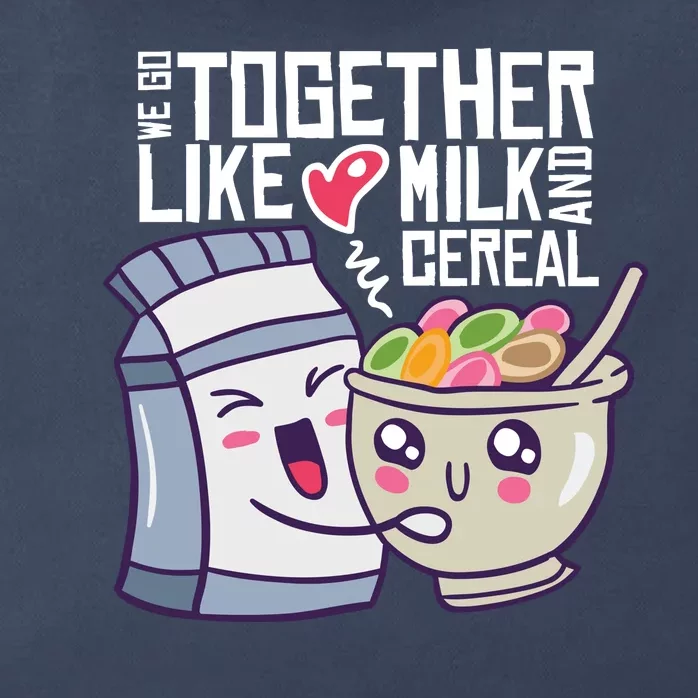 We Go Together Like Milk And Cereal Zip Tote Bag