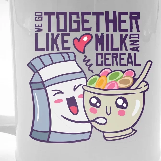 We Go Together Like Milk And Cereal Front & Back Beer Stein