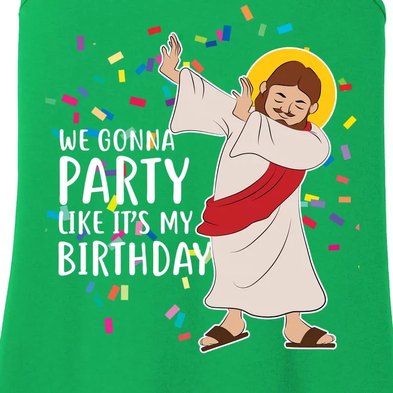 We Gonna Party Like It's My Birthday Dabbing Jesus Ladies Essential Tank