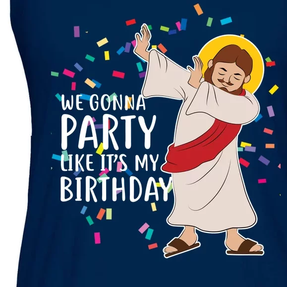 We Gonna Party Like It's My Birthday Dabbing Jesus Ladies Essential Flowy Tank