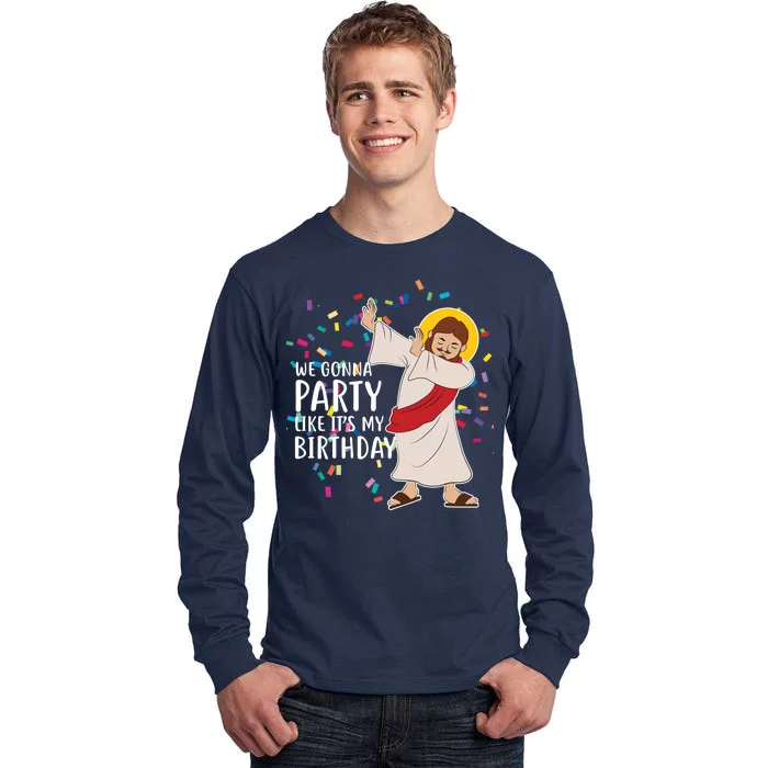 We Gonna Party Like It's My Birthday Dabbing Jesus Tall Long Sleeve T-Shirt