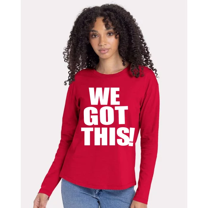 We Got This! Womens Cotton Relaxed Long Sleeve T-Shirt