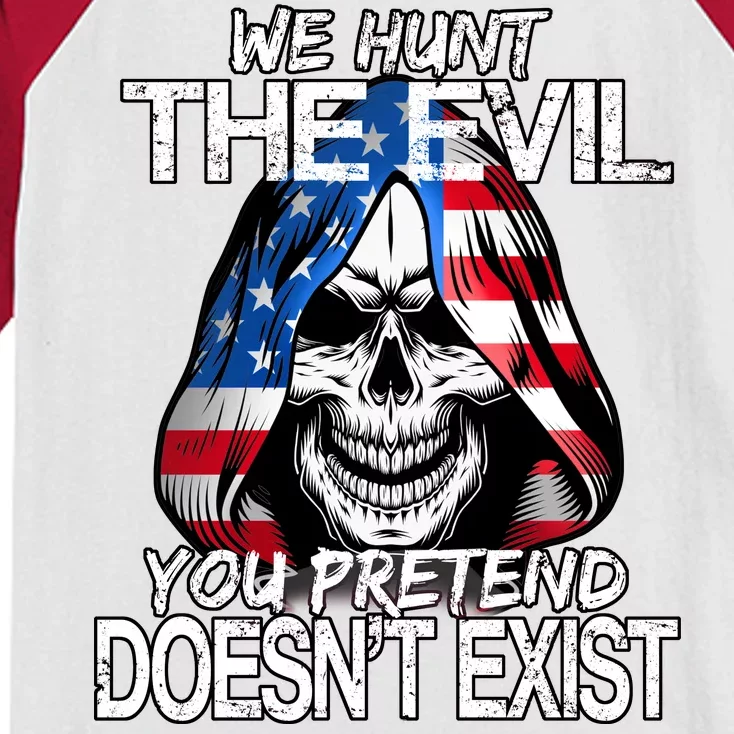 We Hunt The Evil You Pretend Doesn't Exist Kids Colorblock Raglan Jersey