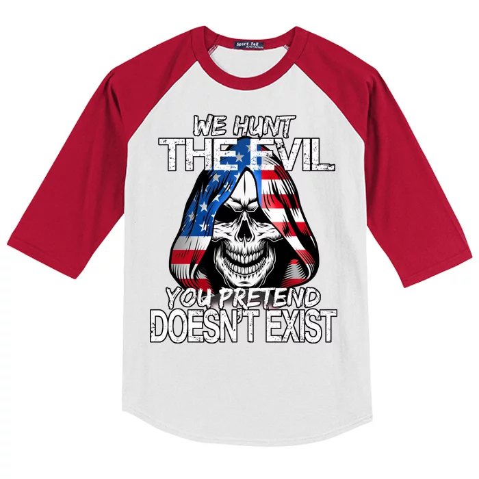 We Hunt The Evil You Pretend Doesn't Exist Kids Colorblock Raglan Jersey