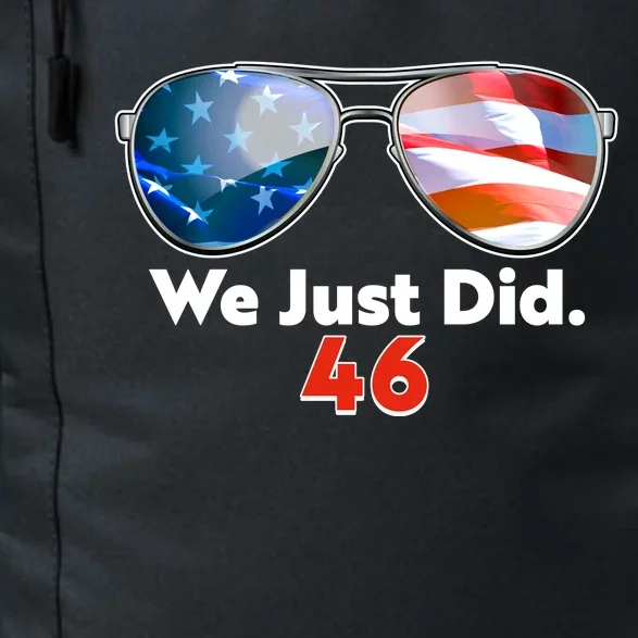 We Just Did Joe Biden President Elect 46 US Flag Sunglasses Daily Commute Backpack