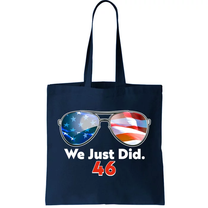 We Just Did Joe Biden President Elect 46 US Flag Sunglasses Tote Bag