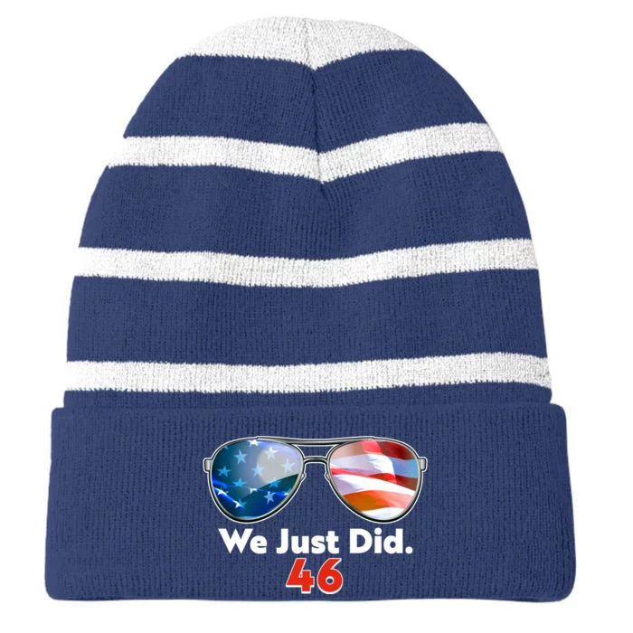 We Just Did Joe Biden President Elect 46 US Flag Sunglasses Striped Beanie with Solid Band