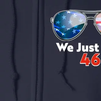 We Just Did Joe Biden President Elect 46 US Flag Sunglasses Full Zip Hoodie