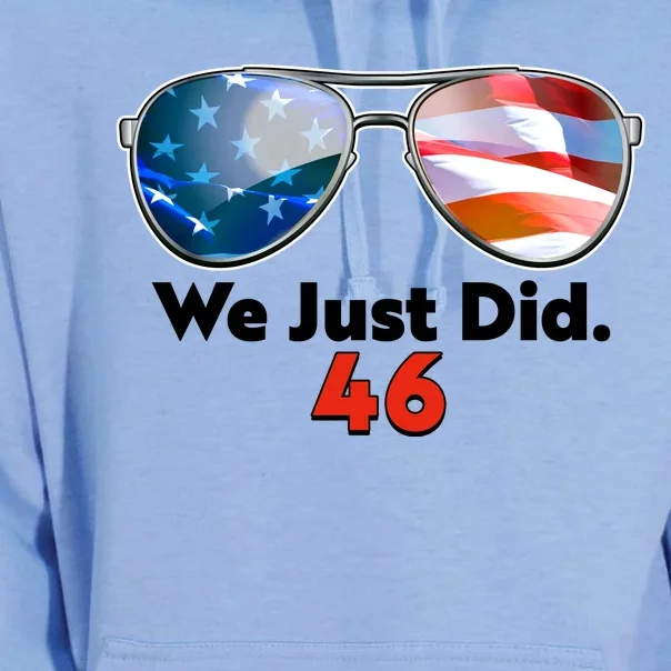 We Just Did Joe Biden President Elect 46 US Flag Sunglasses Unisex Surf Hoodie