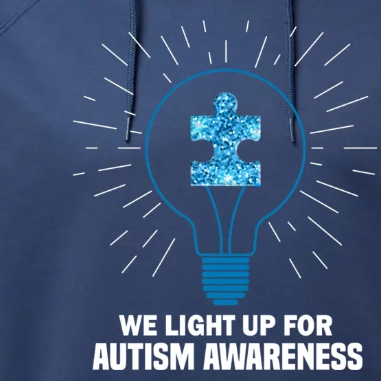 We Light It Up For Autism Awareness Performance Fleece Hoodie