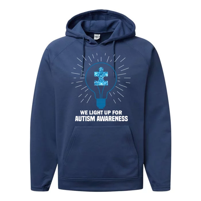 We Light It Up For Autism Awareness Performance Fleece Hoodie