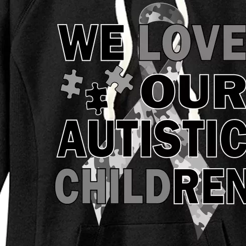 We Love Our Autistic Children Women's Fleece Hoodie