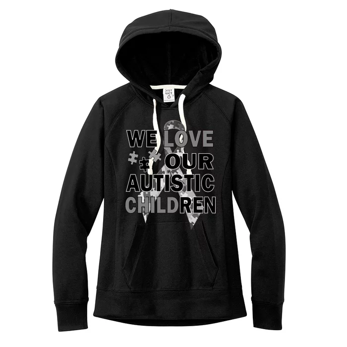 We Love Our Autistic Children Women's Fleece Hoodie